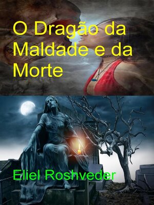 cover image of O Dragão da Maldade e da Morte